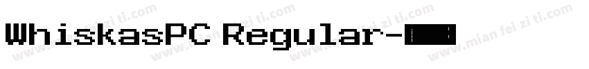 WhiskasPC Regular字体转换